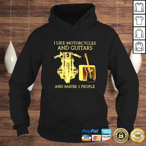 I like motorcycles and guitars and maybe 3 people shirt - Image 4