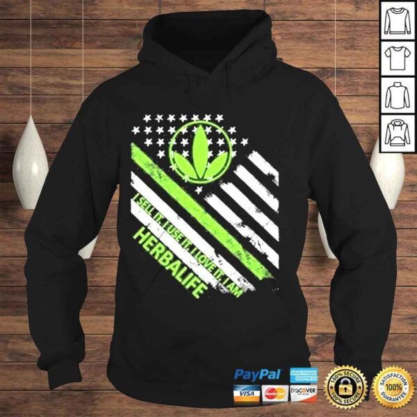 I sell it I use it I love it I am herbalife American flag shirt - Image 4