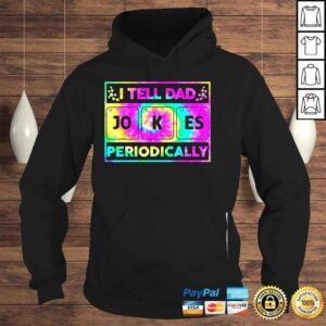 Hoodie I tell dad jokes periodically funny tie dye fathers day 2022 shirt