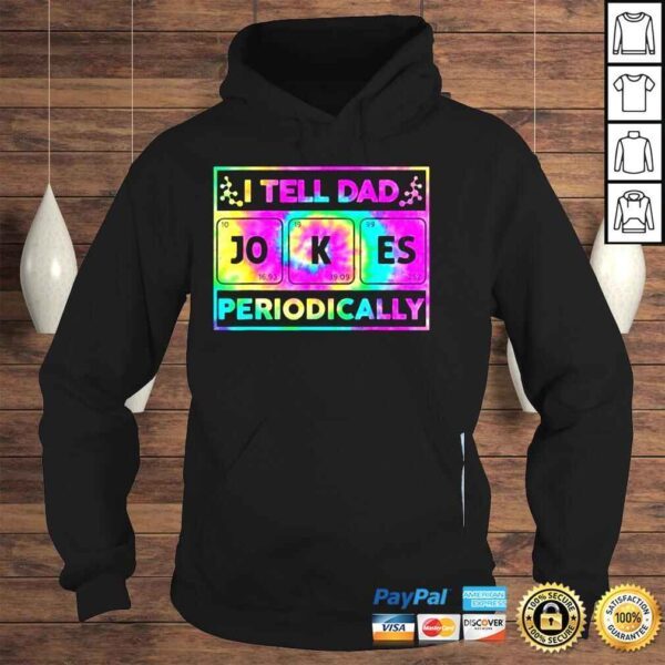 I tell dad jokes periodically funny tie dye fathers day 2022 shirt - Image 4