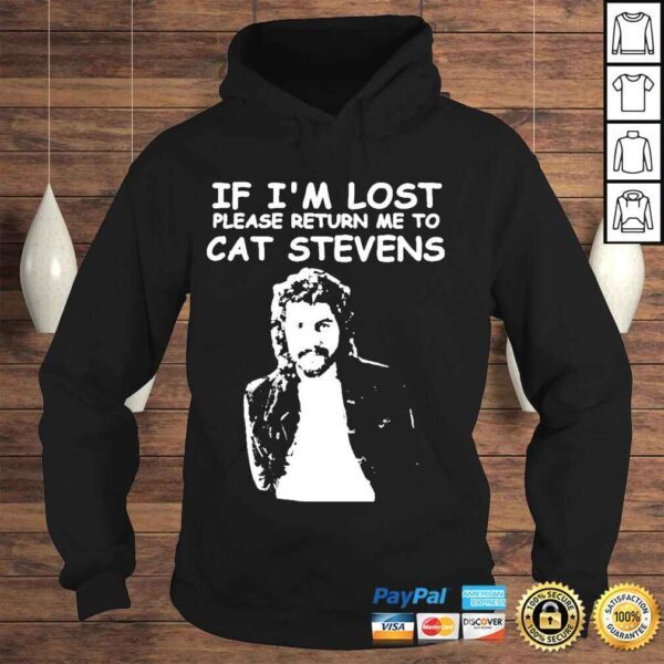 If Im lost please return me to cat Stevens shirt - Image 4