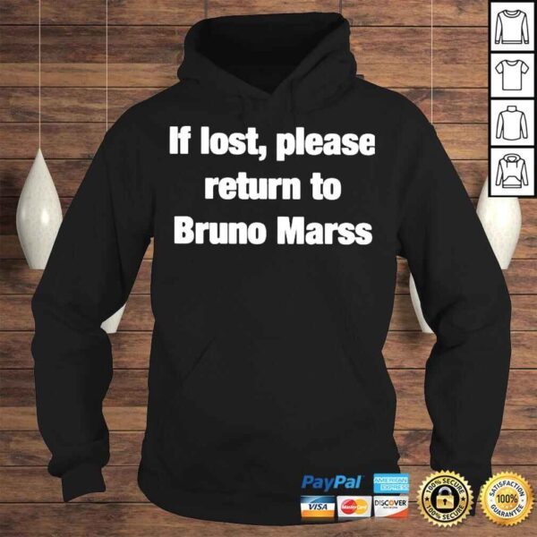 If Lost Return To Bruno Mars TShirt - Image 4