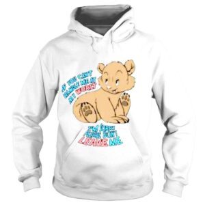 Hoodie If You Can�t Handle Me At My Worst I�m Sorry Please Don�t Leave Me Shirt