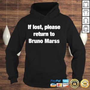 Hoodie If lost return to bruno mars pre sale shirt