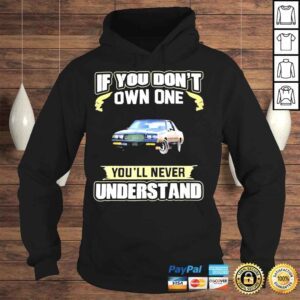 Hoodie If you dont own one youll never understand shirt