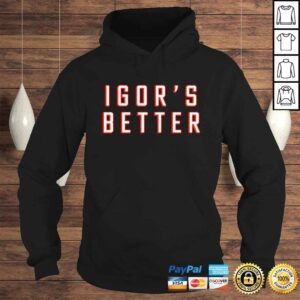 Hoodie Igor Shesterkin Igors Better New York Rangers shirt