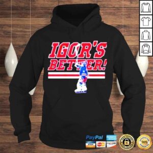 Hoodie Igor Shesterkin Igors Better shirt