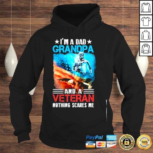 Im a dad grandpa and a veteran nothing scares me American flag shirt - Image 4