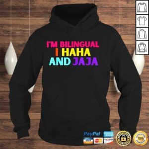 Hoodie Im bilingual I haha and jaja spanish spanglish teacher shirt