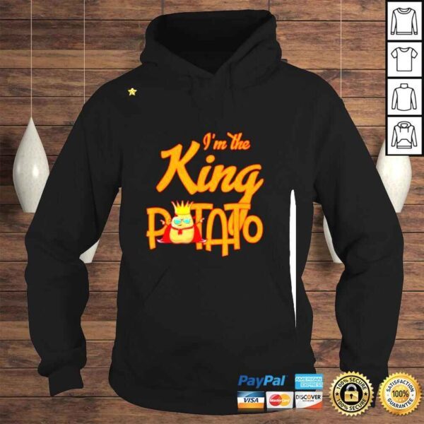 Im the king potato Shirt - Image 4