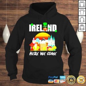 Hoodie Ireland Here We Come Ireland Calling shirt