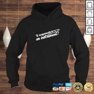 Hoodie Is Mayonnaise An Instrument TShirt