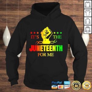 Hoodie Its the juneteenth for me freeish since 1865 independence shirt