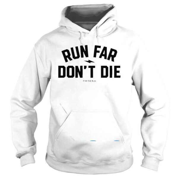 Jacky HuntBroersma Run Far Don’t Die Shirt - Image 4