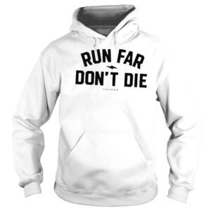 Hoodie Jacky huntbroersma run far dont die shirt