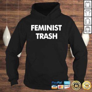 Hoodie Jesse jerdak feminist trash shirt