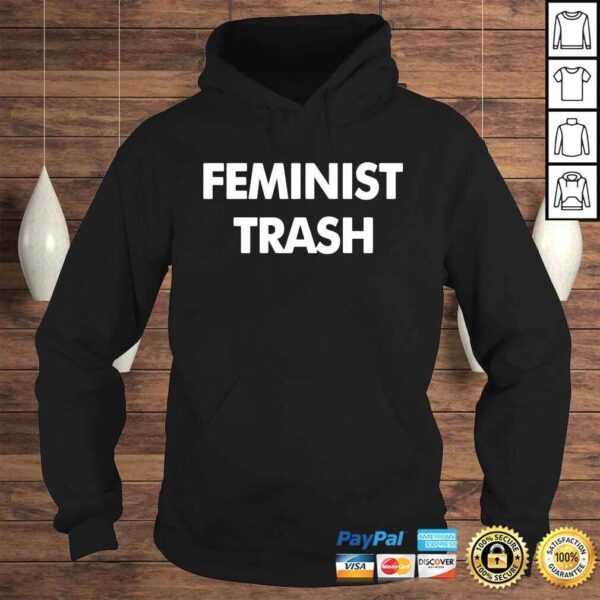 Jesse jerdak feminist trash shirt - Image 4