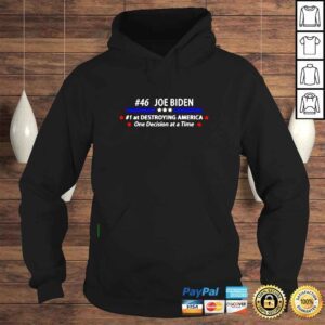 Hoodie Joe Biden 46 Destroying America shirt