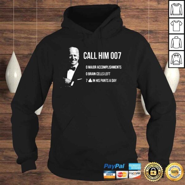 Joe Biden Call Him 007 Shirt - Image 4