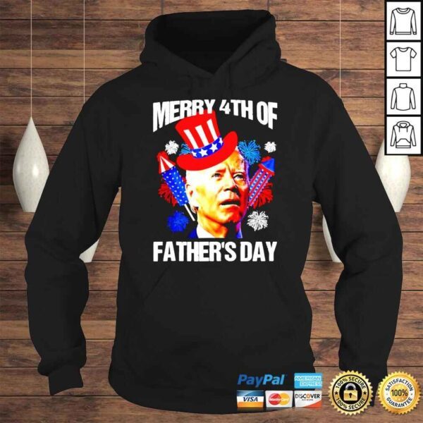 Joe Biden Confused Merry 4th Of Fathers Day Fourth Of July TShirt - Image 4