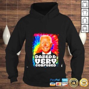 Hoodie Joe Biden Dazed and very Confused shirt