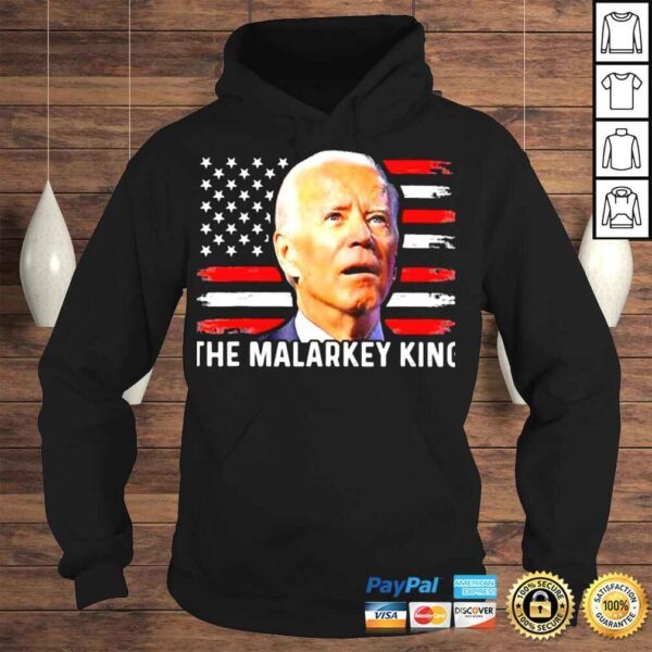 Joe Biden The Malarkey King American Flag Shirt - Image 4