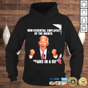 Hoodie Joe Biden nonessential employee of the month 48 years in a row 2022 shirt