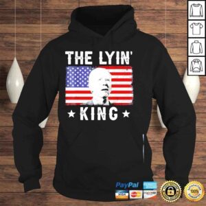 Hoodie Joe Biden the lyin king antiBiden shirt