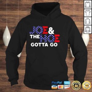 Hoodie Joe The Hoe Gotta Go TShirt