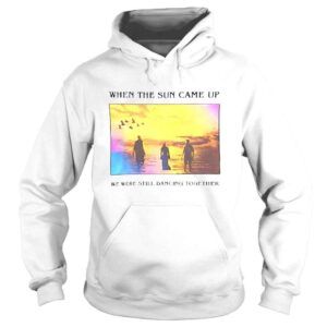 Hoodie John Summit Sun Came Up shirt