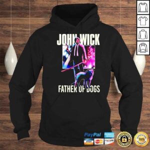 Hoodie John Wick Father Of Dogs Signatures Shirt