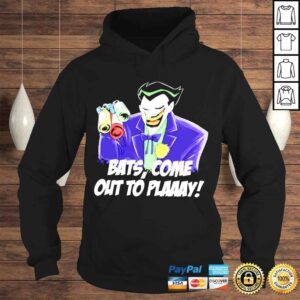 Hoodie Joker bats come out to play shirt