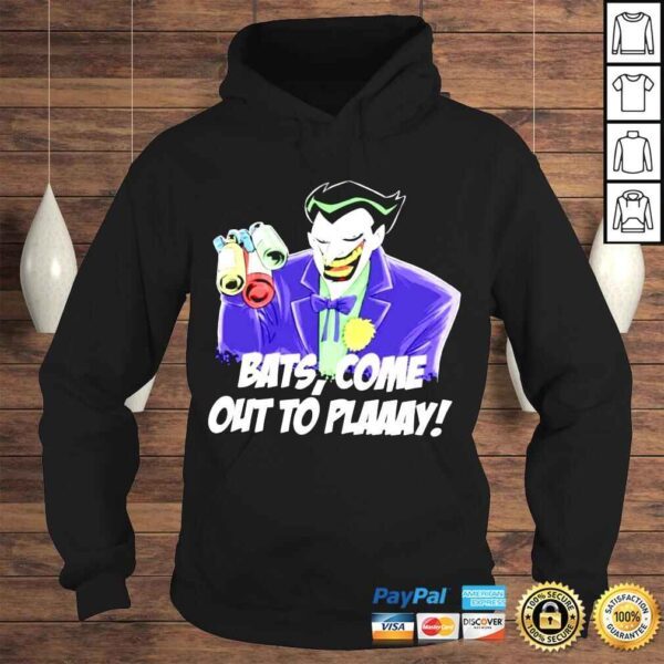 Joker bats come out to play shirt - Image 4