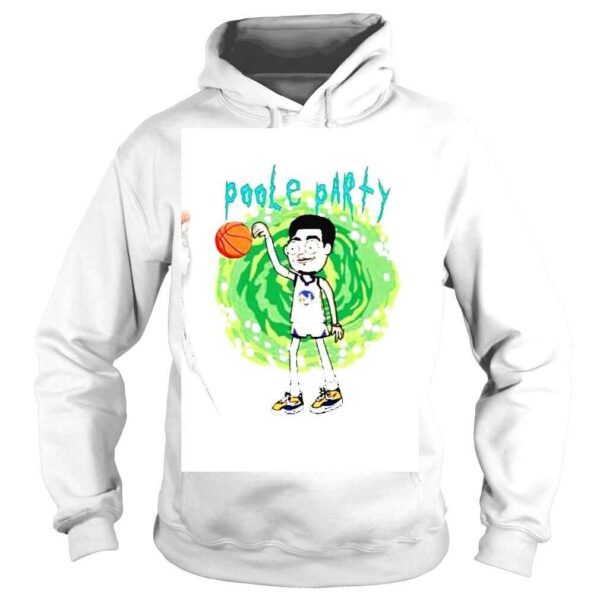 Jordan Poole Party Funny Rick And Morty 2022 Shirt - Image 4