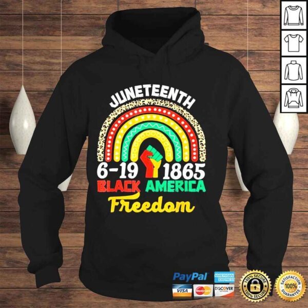 Juneteenth Quote Black America Freedom Cool Rainbow 1865 Tee Shirt - Image 4