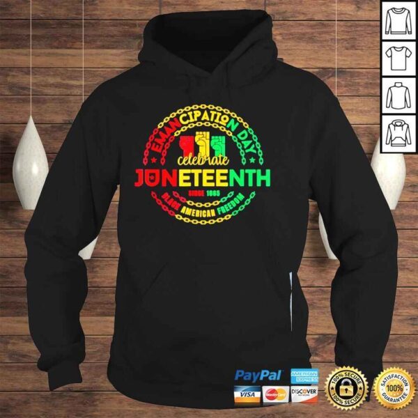 Juneteenth emancipation day vintage cool melanin black pride 2022 shirt - Image 4