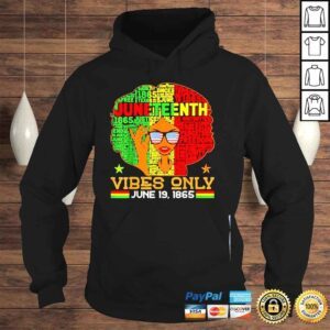 Hoodie Juneteenth vibes only june 19th 1865 melanin black women shirt