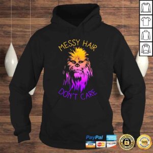 Hoodie Juniors Star Wars Messy Hair Dont Care Chewie shirt