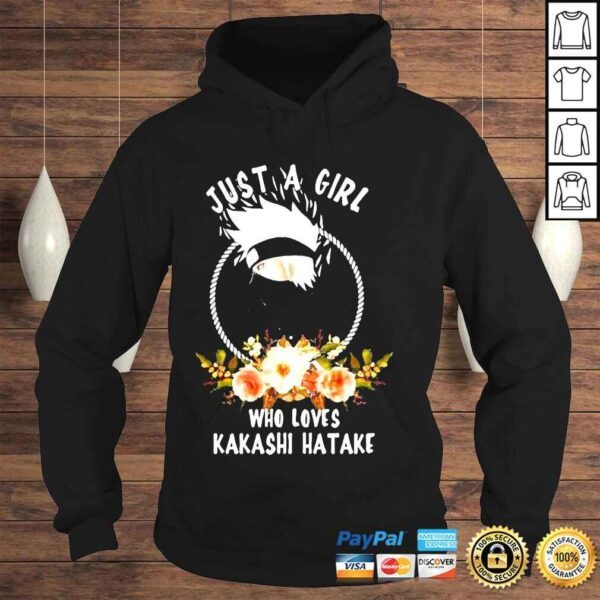 Just A Girl Who Loves Kakashi Hatake Shirt - Image 4