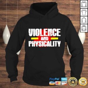 Hoodie Kansas City Violence And Physicality shirt