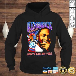 Hoodie Kendrick Lamar Vintage 90s Dont Kill My Vibe Shirt