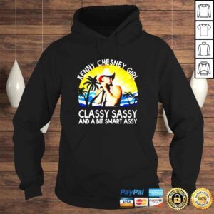 Hoodie Kenny Chesney girl classy sassy and a bit smart assy sunset shirt