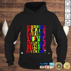 Hoodie Kindness Equality Love LGBTQ Rainbow Flag Gay Pride shirt