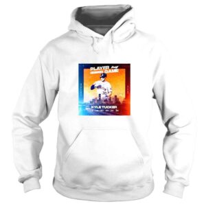 Hoodie Kyle Tucker Play Of The Game MLB Poster TShirt