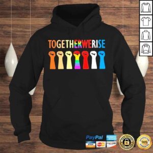 Hoodie LGBT Together We Rise Strong Shirt