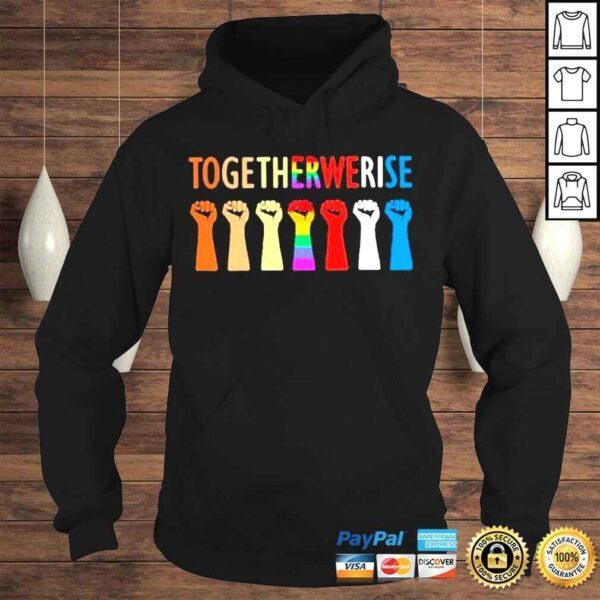 LGBT Together We Rise Strong Shirt - Image 4