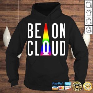 Hoodie LGBT be on cloud happy pride month shirt