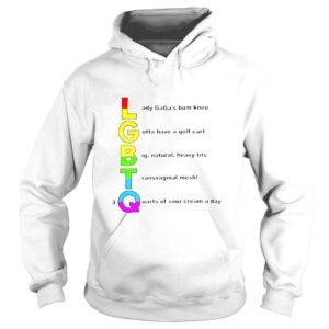 Hoodie LGBTQ Lady gagas bum knee gotta have a golf cart shirt