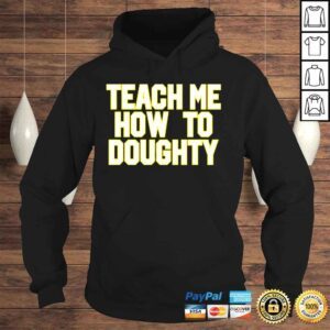 Hoodie LSU Baseball teach me how to doughty shirt