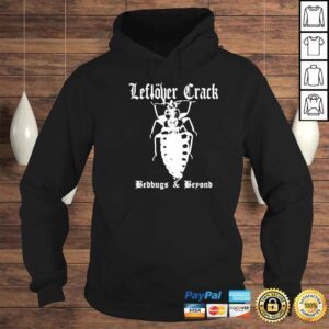 Hoodie Left�ver Crack Bedbug and beyond shirt